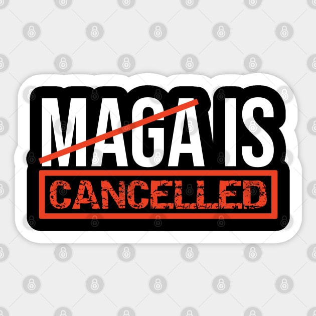 MAGA Is Cancelled - replaced with Build Back Better Joe Biden Kamala Harris Election 2020 Sticker by VanTees